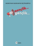 Gençlik... Gençlik...