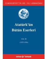 Atatürk'ün Bütün Eserleri 28.Cilt (1935-1936) (Ciltli)