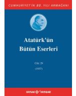 Atatürkün Bütün Eserleri 29.Cilt (1937) (Ciltli)
