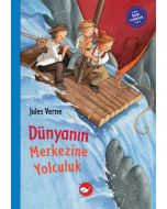 Dünyanın Merkezine Yolculuk (Ciltli)