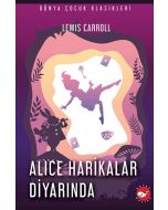 Dünya Çocuk Klasikler - Alice Harikalar Diyarında