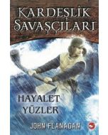 Kardeşlik Savaşçıları 6 - Hayalet Yüzler