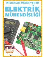 Meslekleri Öğreniyorum - Elektrik Mühendisliği Stem Meslekleri