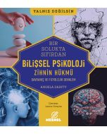 Bir Solukta Sıfırdan - Bilişsel Psikoloji - Zihnin Hükmü