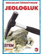 Meslekleri Öğreniyorum - Jeologluk