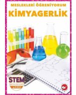Meslekleri Öğreniyorum - Kimyagerlik Stem Meslekleri