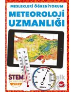 Meslekleri Öğreniyorum - Meteoroloji Uzmanlığı Stem Meslekleri