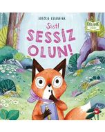 Şşşt! Sessiz Olun! (Ciltli)