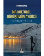 Bir Kültürel Dönüşümün Öyküsü