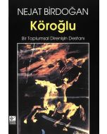 Köroğlu Bir Toplumsal Direnişin Destanı