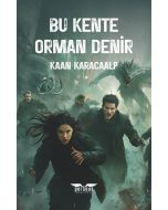 Bu Kente Orman Denir