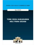 Türk Ceza Hukukunda Adli Para Cezası