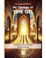 Ne Olursan Ol Yine Gel