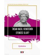 İnsan Nasıl Kendisinin Efendisi Olur ?