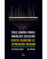 Özdeş Olmayan Paralel Makinelerle Çizelgeleme: Genetik Algoritma İle Optimizasyon Yaklaşımı