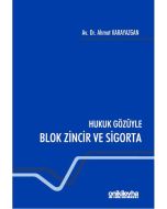 Hukuk Gözüyle Blok Zincir ve Sigorta