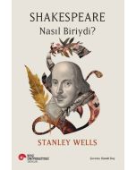 Shakespeare Nasıl Biriydi?