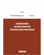 Sürdürülebilir Kalkınma Hukukuna Disiplinler Arası Yaklaşımlar