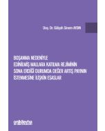 Boşanma Nedeniyle Edinilmiş Mallara Katılma Rejiminin Sona Erdiği Durumda Değer Artış Payının İstenmesine İlişkin Esaslar (Ciltli)