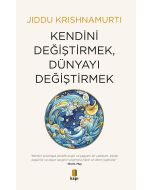 Kendini Değiştirmek Dünyayı Değiştirmek