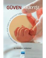 Güven Arayışı - Bağlanma, İnsan-Allah İlişkisi ve Psikolojik Sağlık