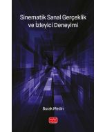 Sinematik Sanal Gerçeklik ve İzleyici Deneyimi