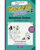 Sevimli Canavar Günlüğü - Mahallenin Zorbası
