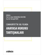 Cumhuriyet'in 100. Yılında Anayasa Hukuku Tartışmaları
