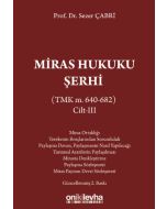Miras Hukuku Şerhi (TMK m. 640-682) Cilt 3 (Ciltli)