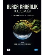 Alaca Karanlık Kuşağı - Covid-19 Pandemi Dönemi
