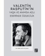 Valentin Rasputin’in Yaşa Ve Anımsa Adlı Eserinde Özgecilik