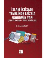 İslam İktisadı Temelinde Faizsiz Ekonomik Yapı