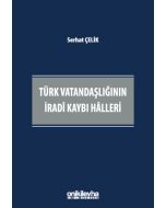 Türk Vatandaşlığının İradi Kaybı Halleri