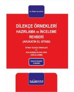 Dilekçe Örnekleri Hazırlama ve İnceleme Rehberi (Ciltli)