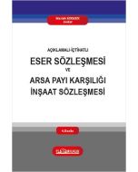 Eser Sözleşmesi ve Arsa Payı Karşılığı İnşaat Sözleşmesi (Ciltli)