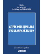 Atipik Sözleşmelere Uygulanacak Hukuk (Ciltli)