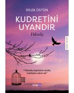 Kudretini Uyandır - Yükseliş