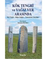 Kök Tengri ve Yağız Yer Arasında