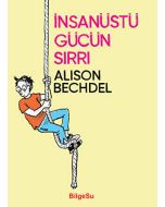 İnsanüstü Gücün Sırrı