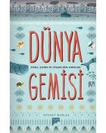 Dünya Gemisi-Doğa Çevre ve Uygarlığın Sınırları
