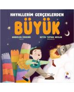 Hayallerim Gerçeklerden Büyük
