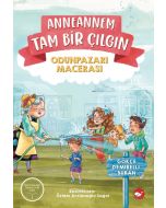 Anneannem Tam Bir Çılgın - Odunpazarı Macerası