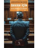 Davam İçin Avukat Olmak