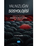 Yalnızlığın Sosyolojisi - Modern Toplumda İnsanın Yalnızlığı Üzerine Bir Derkenar