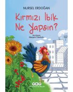 Kırmızı İbik Ne Yapsın?