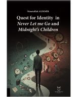 Quest for Identity in Never Let me Go and Midnight’s Children