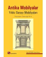Antika Mobilyalar - Yıldız Sarayı Mobilyaları (Ciltli)