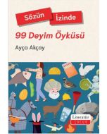 Sözün İzinde - 99 Deyim Öyküsü