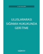 Uluslararası Sığınma Hukukunda Geri İtme