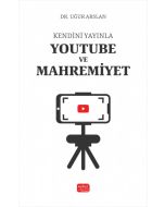 Kendini Yayınla - YouTube ve Mahremiyet